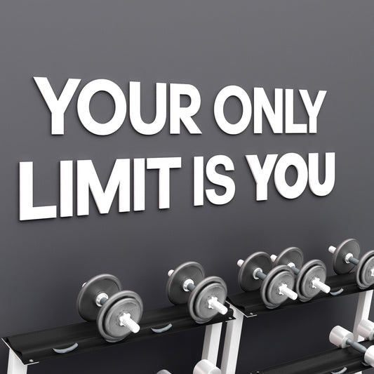 Your only limit is you 3D Gym Decor-0