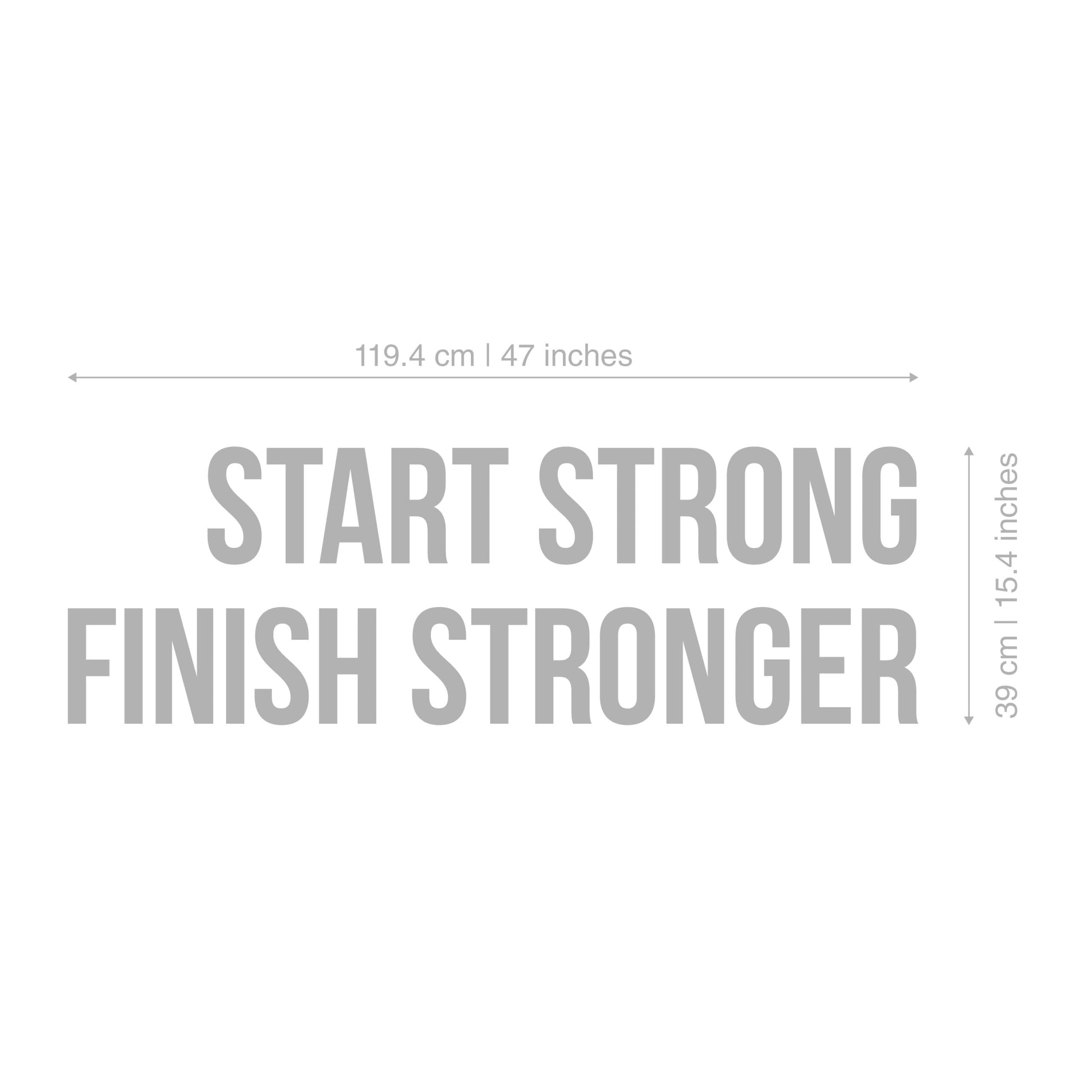 Start Strong Finish Stronger 3D Gym Decor-2