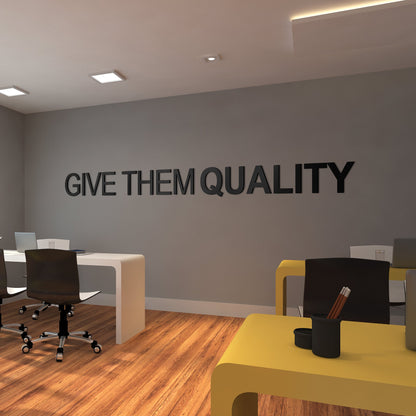 Give Them Quality 3D Office Decor-1